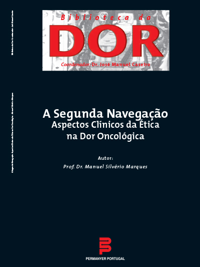 A Segunda Navegação - Aspectos Clínicos da Ética na Dor Oncológica